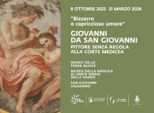 Mostra "Bizzarro e capriccioso umore. Giovanni da S.Giovanni pittore senza regola alla corte medicea